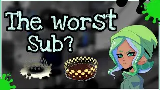 Are ink mines the worst sub in Splatoon 2?