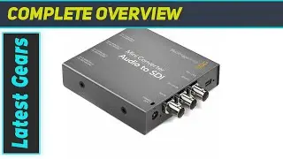 Blackmagic Design Mini Converter Audio to SDI with Advanced 3 Gb/s SDI Technology