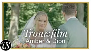 Trouwfilm Amber & Dion | Van Steijn Media