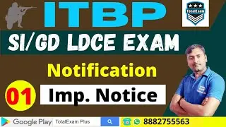 ITBP SI/GD LDCE IMPORTANT INFORMATION | TOTALEXAM
