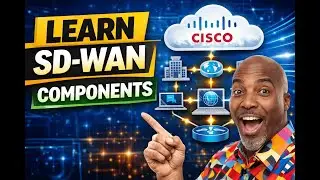 Learn Cisco SD-WAN Components - vManage - vSMART - vBond