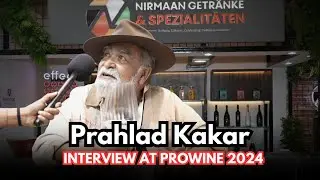 Prahlad Kakkar at ProWine - Insights on Beer, Wine, and Indian Food Pairings