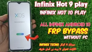 Infinix Hot 10 play Google Account Unlock Android 10 | Infinix Hot 9 Play Frp bypass Android 10 |