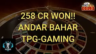 Andar Bahar Gameplay | 258 CR  Chips Won | TPG-GAMING | #Andar Bahar #Teen Patti Gold