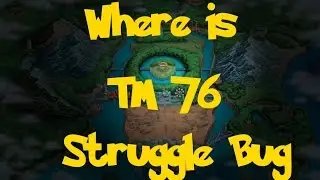 Where Is: TM 76 - Struggle Bug (Pokemon Black 2/White 2)