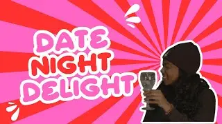 Date Night Delight (Directed by @SwisaEdits )