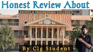 Honest Review: Bapatla Engineering College 2023 Revealed