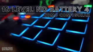 Como configurar o 16 Level no Battery 4 ( Amw Xpad Pro ) ( Avatar EMP 16 )