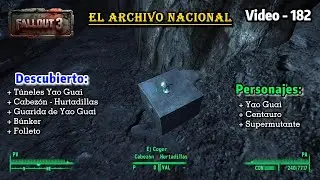 FALLOUT 3: Encontrado - Cabez&oacute;n - Hurtadillas. Ubicaci&oacute;n: T&uacute;neles Yao Guai. (Video - 182). Leer&darr;&darr;