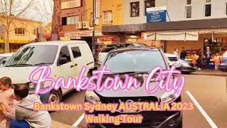 Bankstown Sydney AUSTRALIA 2023 Walking Tour