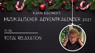 TOTAL RELAXATION by Karin Bachner