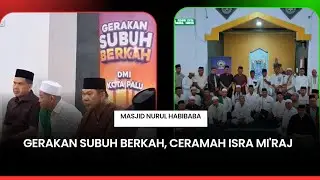 Gerakan Subuh Berkah, Sholat Subuh Berjemaah dan Ceramah Isra Mi'raj