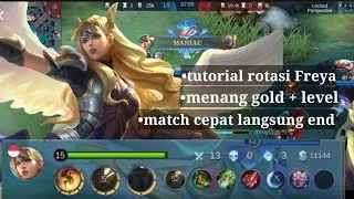 TUTORIAL ROTASI FREYA - BUILD TERSAKIT - MATCH SINGKAT