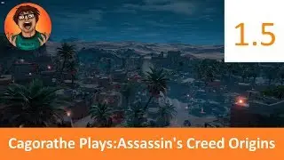 Cagorathe - Assassins Creed Origins  - 1.5 - First Area