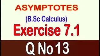 B.Sc Calculus, Chapter 7, Exercise 7.1 (Q.No 13)