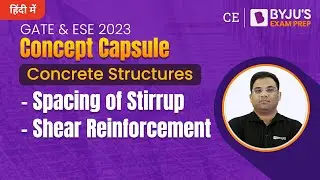 Spacing of Stirrup & Shear Reinforcement | Concrete Structures | GATE & ESE 2023 Civil (CE) Exam
