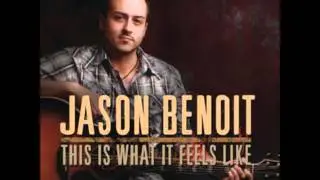 Jason Benoit - This is What it Feels Like