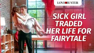 Sick Girl Traded Her Life For Fairytale