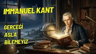 Immanuel Kant ve Aklın Sınırları
