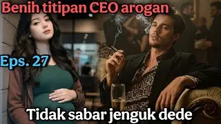 Eps.27 - Tidak sabar jenguk dede dalam kandungan
