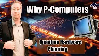 Why p-Computers could be Your Next Move in Quantum Hardware Planning?