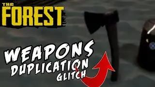 The Forest || 2019 Weapon duplication glitch||Ps4