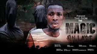 MAGIC VILLAGE  EPISODE _ 4                                STARNG FEISAL &HAWA  & ISACKA