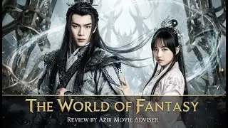 🎬 Title:The World of Fantasy | K-Drama Review | Aziii Movies 🌟✨