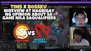 TIMS AND BOSSKU NIREVIEW ANG GAME NILA SA QUALIFIER | NAGBIGAY NG INSIGHTS | FT. YOWE, LEWIS