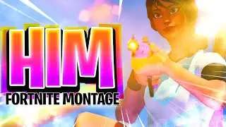 HIM 👑 (Fortnite Montage)