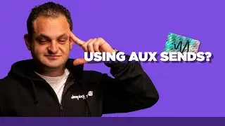 What Is An Auxiliary Send - How To Use FX Send On Mixer