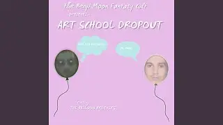 Art School Dropout