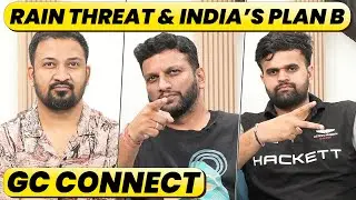 🔴GC Connect: 4th Test in Danger? Rain Threat, India&rsquo;s Plan B & Gambhir-Gill Strategy