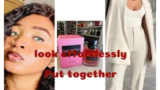 How to always look put together effortlessly on a low budget (part1)