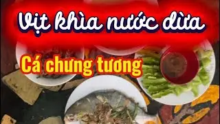 Vịt khìa nước dừa…