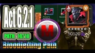 Act 6.2.1 Path 10/10 (Bloodletting Path) - Marvel Contest of Champions