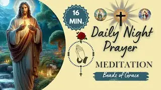Daily Catholic Night Prayer and Meditation | 16 - Min. Restful Sleep #nightmeditation #nightprayer