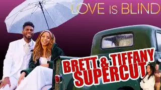 Бретт и Тиффани SUPERCUT | Любовь слепа | ВСЕ обзоры и реакции | Сезон 4
