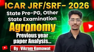 ICAR JRF/SRF-2026 | Agronomy Previous Year Paper Analysis | State & Other State Pre-PG |