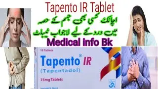 Tapento IR Tablet How to Uses Dosage Benefits Contraindications Side Effect in Urdu Hindi