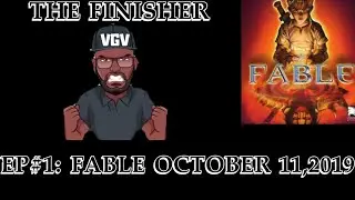 FRIDAY NIGHT FINISHER EP#1: FABLE FOR XBOX  #fable #fridaynightfinisher #videogamevotary