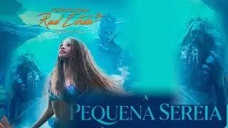 Espetáculo A Pequena Sereia  - Ballet Raul Estrela - 11/11/2023