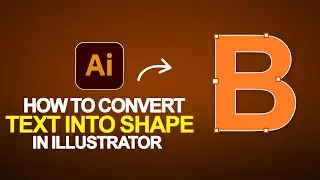 How to Convert Text into Shape in Illustrator | Illustrator Beginner Tutorial