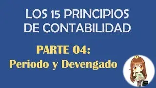 PERIODO, DEVENGADO - PRINCIPIOS DE CONTABILIDAD (PCGA)