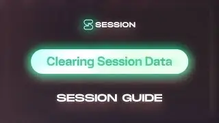 Session Guide &mdash; Clearing Session Data