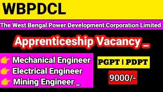 WBPDCL - Apprenticeship Vacancy 2022 | PDPT & PGPT | #Mining #Mechanical | #Electrical  #Engineers