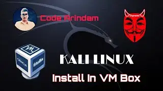 How To Install Kali Linux In VM Box | Full Tutorial Of VM Box |  Step By Step Guide | #CodeArindam