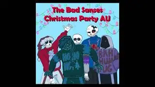 BAD SANSES CHRISTMAS PARTY