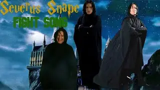 Severus Snape-Fight Song
