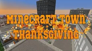 Minecraft Town ThanksGiving (EP1) The Busy Day {Minecraft Roleplay}